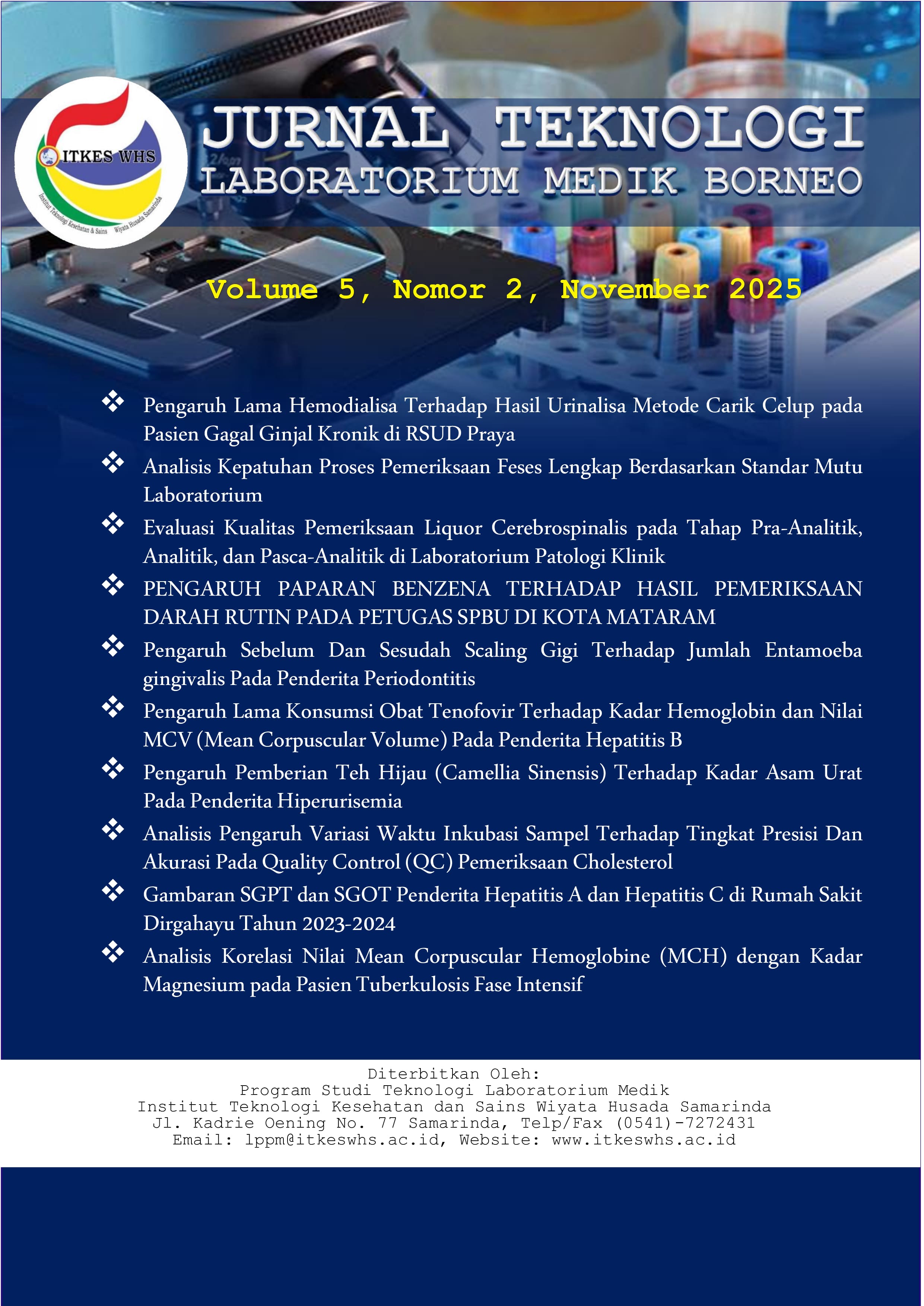 					View Vol. 5 No. 2 (2025): Jurnal Teknologi Laboratorium Medik Borneo
				