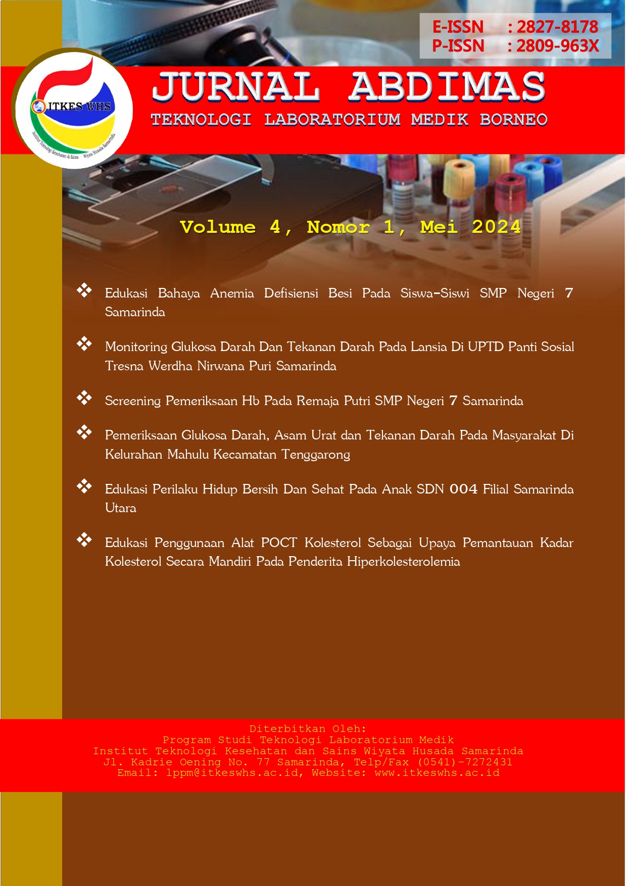 					Lihat Vol 4 No 1 (2024): Jurnal Pengabdian Masyarakat Teknologi Laboratorium Medik Borneo
				